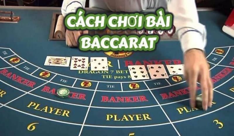 Bật mí về cách để chơi baccarat luôn thắng
